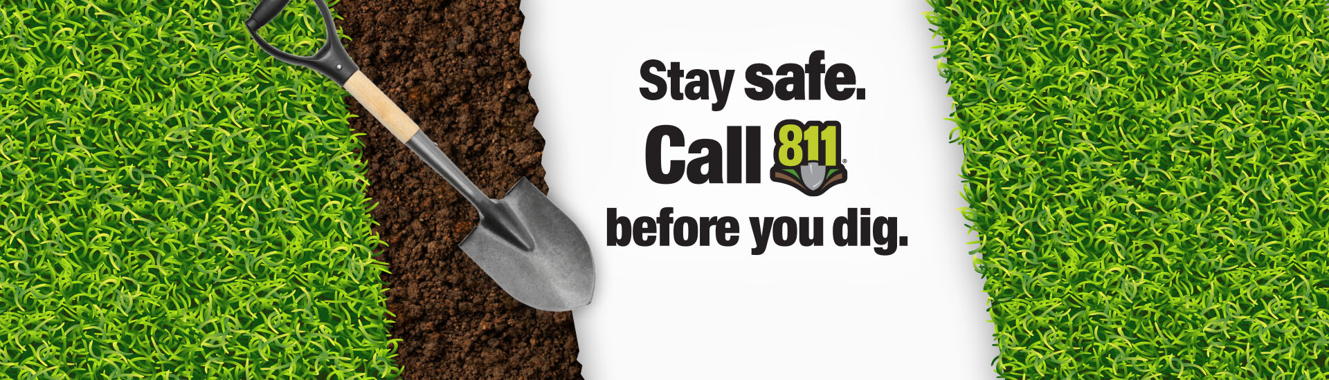 stay safe call 811 before you dig